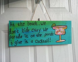 We Don't Hide Crazy - CUSTOM, SOUTHERN, WOODEN sign, patio sign, porch ...