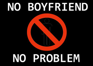 No Boyfriend No Problem No problem. kliknij na