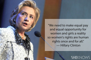 We need to make equal pay and equal opportunity for women and girls a ...
