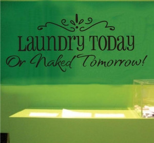 quote wall art sticker - cheap wall decal - Laundry today Removable ...