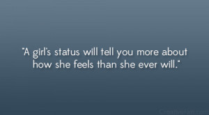 girl's status will tell you more about how she feels than she ever ...