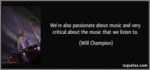 More Will Champion Quotes