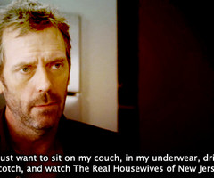 Dr House Quotes In collection: ~dr house