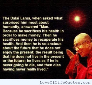 download this Dalai Lama Quote Man Sacrifices Love Life Quotes picture
