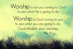 Worship...create in me the spirit of a worshiper Lord. www ...