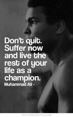 Sports Quotes Training Quotes Champion Quotes Never Quit Quotes ...