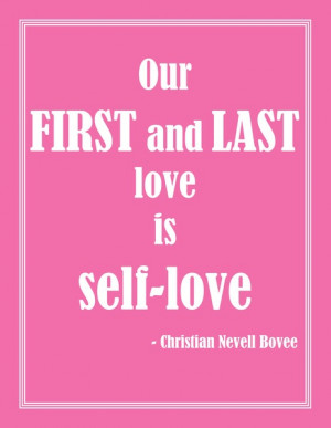 Self-Love Quote Art Print Our First and Last love is self-love by ...