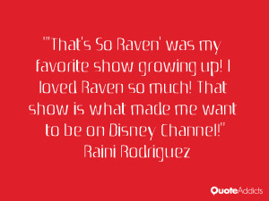 Raini Rodriguez Quotes