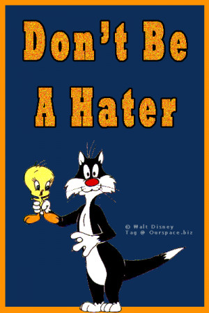 Don't be a Hater :)