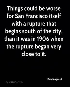 Brad Aagaard - Things could be worse for San Francisco itself with a ...