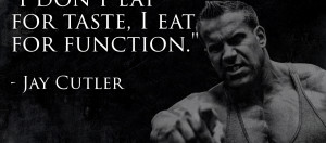 Jay Cutler Bodybuilding Quotes