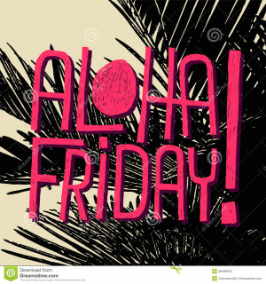 Aloha Friday! - vector quote for friday relax