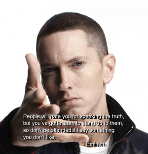 True Quotes About Haters Hd Quotes About Truth Eminem Quotes Sayings ...