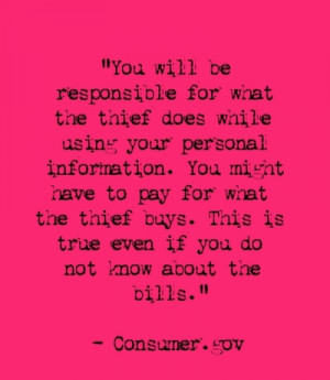 You will be responsible for what the thief does while using your ...