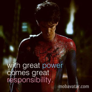 Quote from the debut of Spider-Man in Amazing Fantasy issue #15.