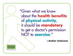 Given what we know about the health benefits of physical activity, it ...