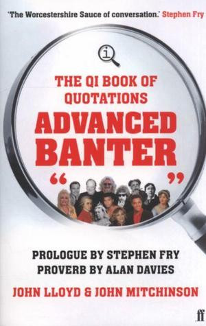 Start by marking “The QI Book of Quotations ADVANCED BANTER” as ...