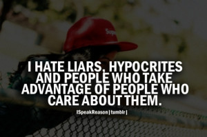 ... quotes advantage care dislike feelings girl hate hypocrites