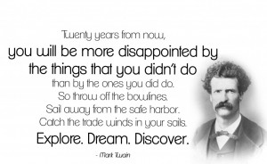 ... quote by Mr. Twain was a great example of the Be Brave, Be Bold