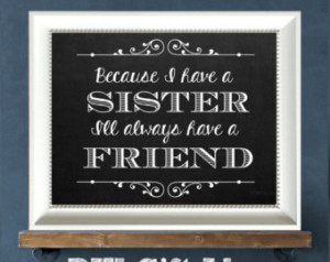 sister quote printable diy gift because i have a sister i ll always ...