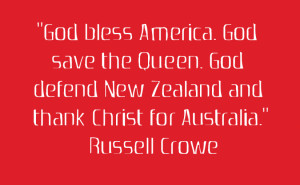 God Bless America. God Save The Queen. God Defend New Zealand And