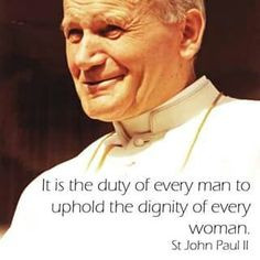 Saint Pope John Paul II quote Young ladies think of this when ...