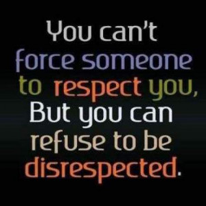 Demand your Respect. #Quote