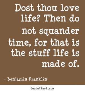 Quote About Life By Benjamin Franklin