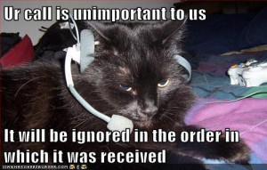 Rude Customers: Your Call Will Be Ignored