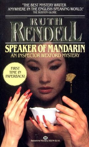 Start by marking “Speaker of Mandarin (Inspector Wexford, #12)” as ...