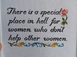 Women who Don't Help Other Women Cross-stitch Pattern