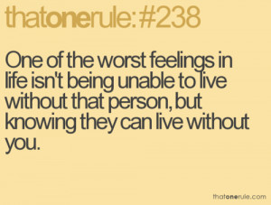 ... To Live Without That Person But Knowing They Can Live Without You