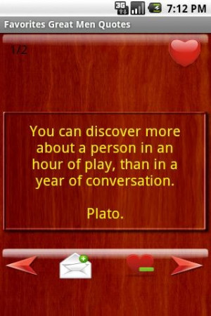 You can discover more about a person in an hour of play, than in a ...