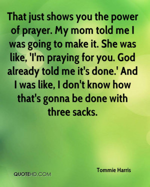 Tommie Harris Quotes