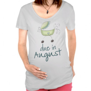 Cute August Due Date Baby Buggy Maternity Tshirt