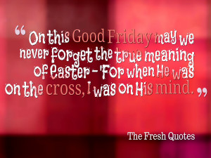 Good Friday quotes Wishes sayings