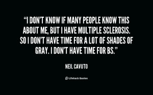 quote-Neil-Cavuto-i-dont-know-if-many-people-know-69953.png