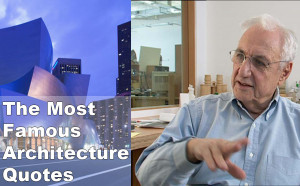 ... list with some of The Most Famous Architecture Quotes : [hr
