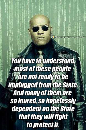 morpheus people not ready to be unplugged from the state copy