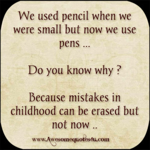 We used pencil when we were small but now we use pens ... Do you know ...