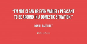 not clean or even vaguely pleasant to be around in a domestic ...
