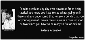 take precision any day over power; as far as being tactical you ...
