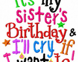 ... Birthday and I'l l cry if I want to - Machine Embroidery Design - 8