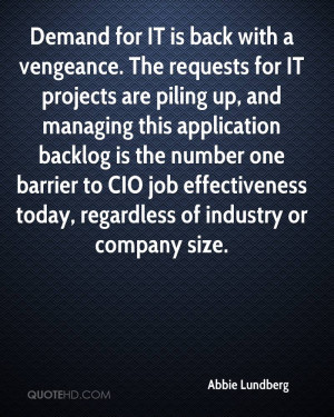 Demand for IT is back with a vengeance. The requests for IT projects ...