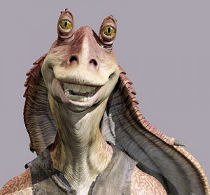 The Life and Times of Jar Jar Binks