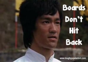 Boards Don’t Hit Back – Bruce Lee in Enter The Dragon