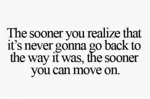 ... you think some Time To Move On Quotes (Move On Quotes) above inspired