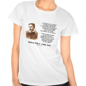 Nikola Tesla Edison Needle Haystack Theory Quote Tee Shirts