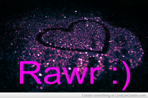 beautiful, cute, love, quote, quotes, rawr means i love you