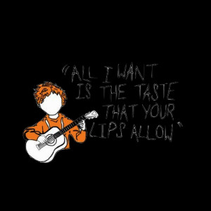 ... image include: ed sheeran-give me love, lips, love, romantic and taste